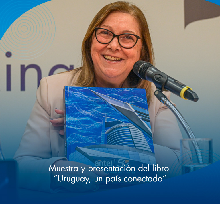 Banner ilustrativo sobre banner institucional home - Muestra y presentación del libro “Uruguay, un país conectado”