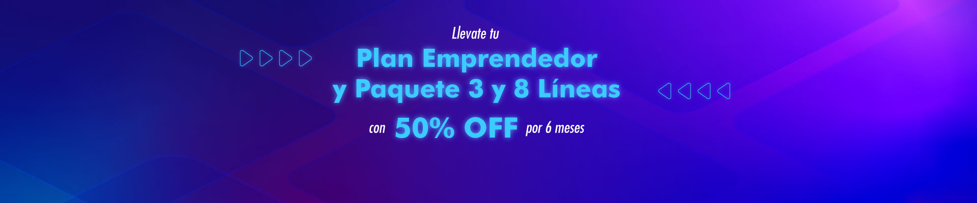 Banner ilustrativo sobre Plan Emprendedor y Paquete de 3 y 8 líneas con 50% Off