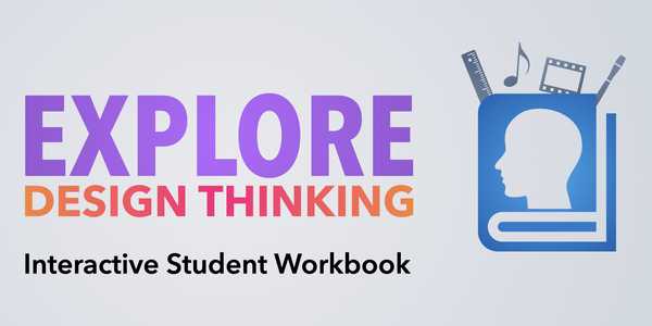 Purple and orange font reads explore design thinking with black font reading interactive student notebook below.