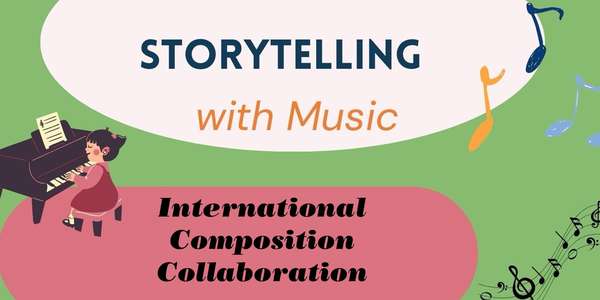 Storytelling with Music International Composition Collaboration poster