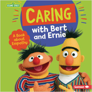 Cover: Caring with Bert and Ernie: A Book about Empathy