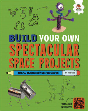 Cover: Build Your Own Spectacular Space Projects