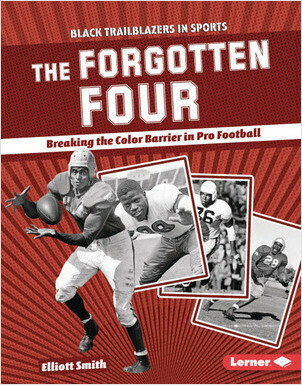 Cover: The Forgotten Four: Breaking the Color Barrier in Pro Football