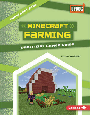 Cover: Minecraft Farming: Unofficial Gamer Guide