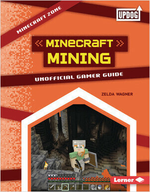 Cover: Minecraft Mining: Unofficial Gamer Guide