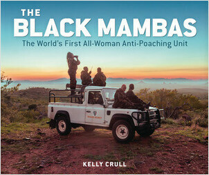 Cover: The Black Mambas: The World's First All-Woman Anti-Poaching Unit