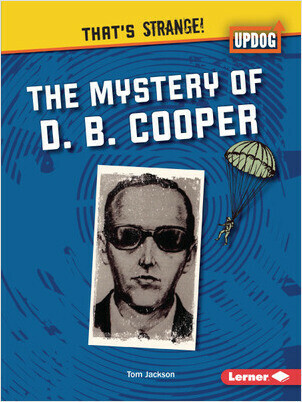 Cover: The Mystery of D. B. Cooper