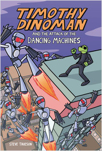 Cover: Timothy Dinoman and the Attack of the Dancing Machines: Book 2