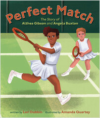 Cover: Perfect Match: The Story of Althea Gibson and Angela Buxton