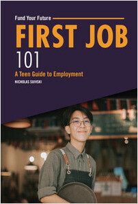 Cover: First Job 101: A Teen Guide to Employment