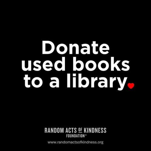 Donate used books to a library.