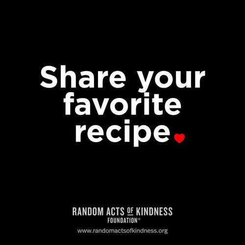 Share your favorite recipe.