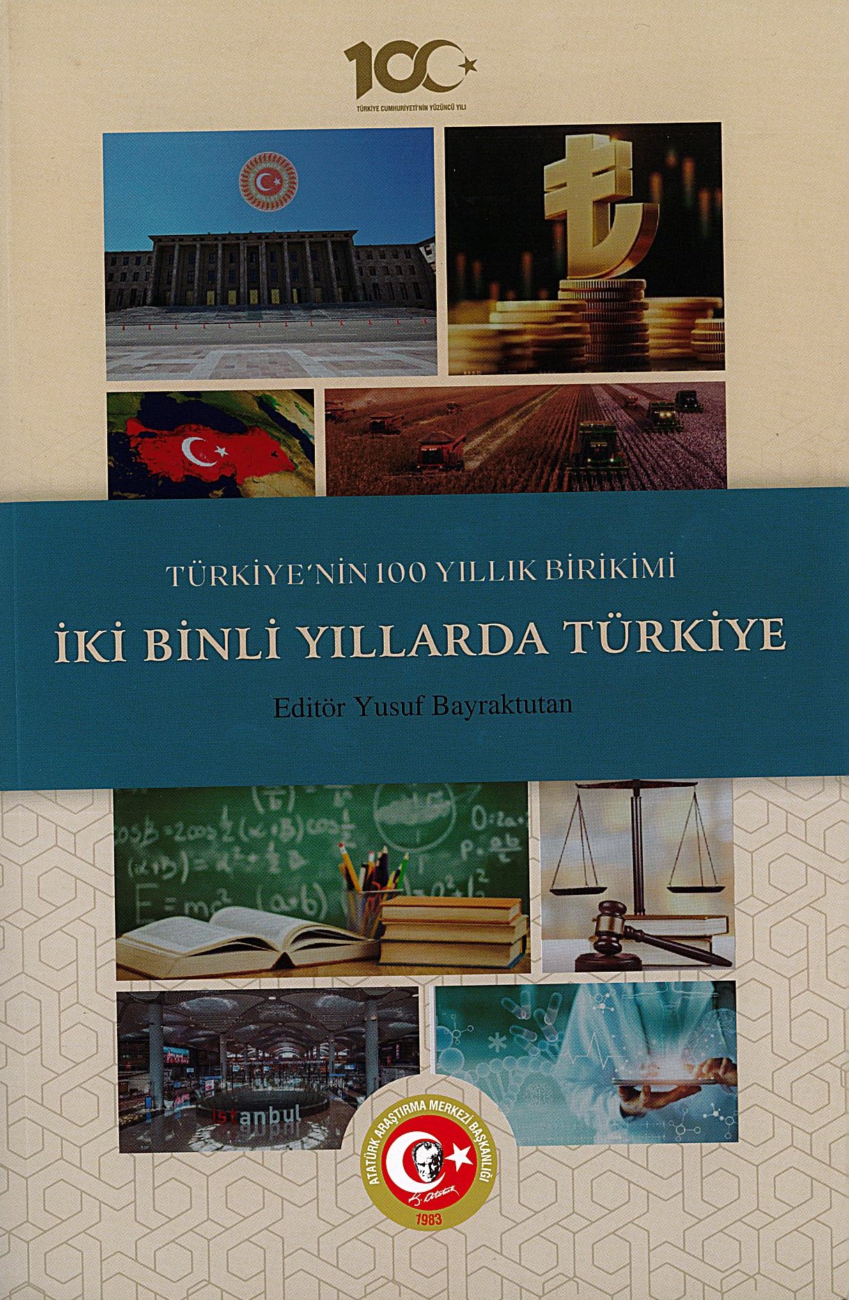 Türkiye’nin 100 Yıllık Birikimi: İki Binli Yıllarda Türkiye