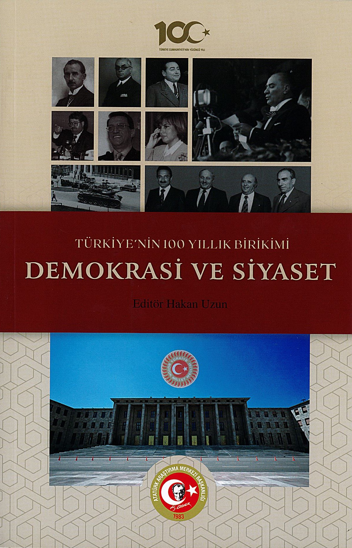 Türkiye’nin 100 Yıllık Birikimi: Demokrasi ve Siyaset