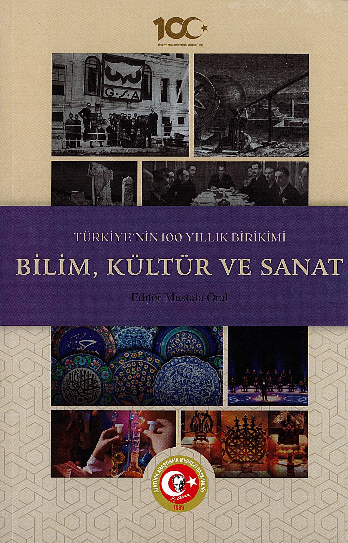 Türkiye’nin 100 Yıllık Birikimi: Bilim, Kültür ve Sanat