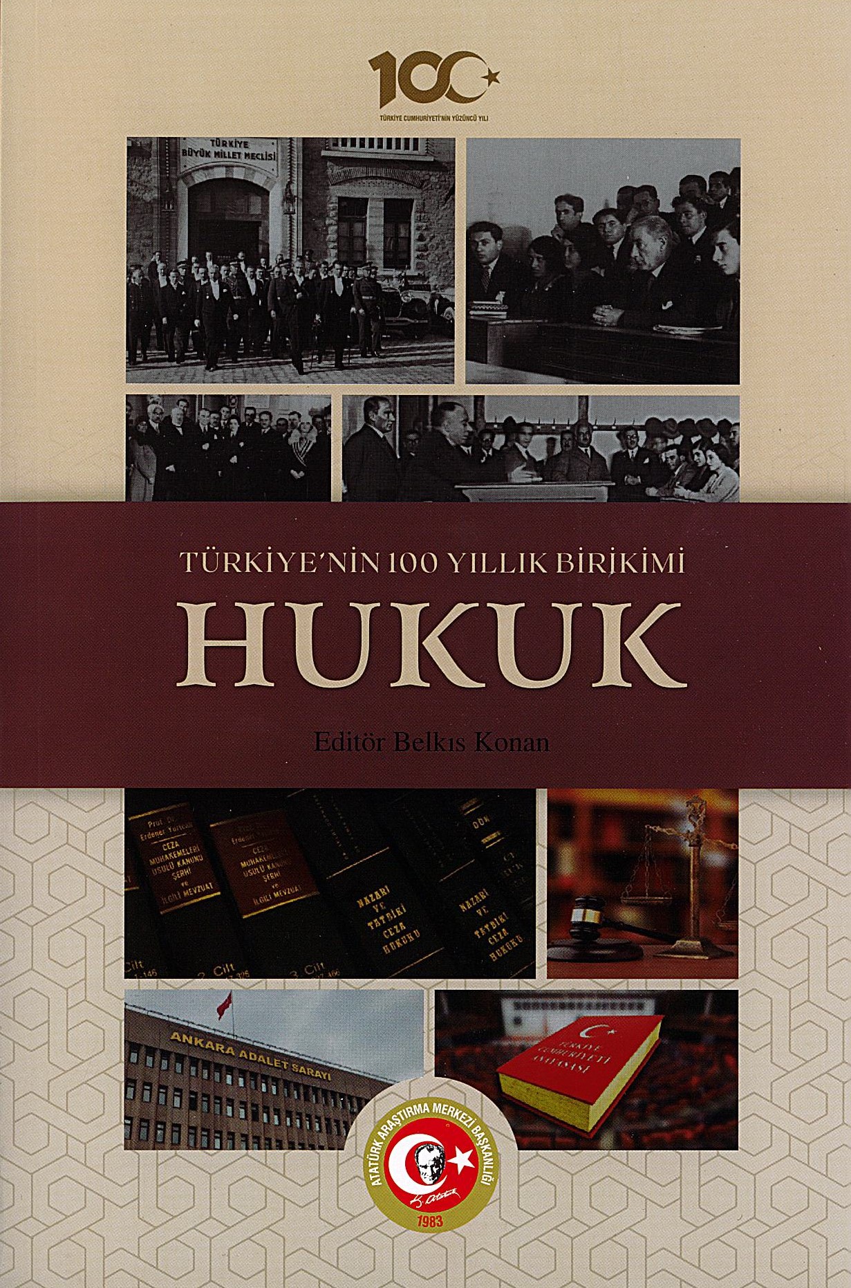 Türkiye’nin 100 Yıllık Birikimi: Hukuk