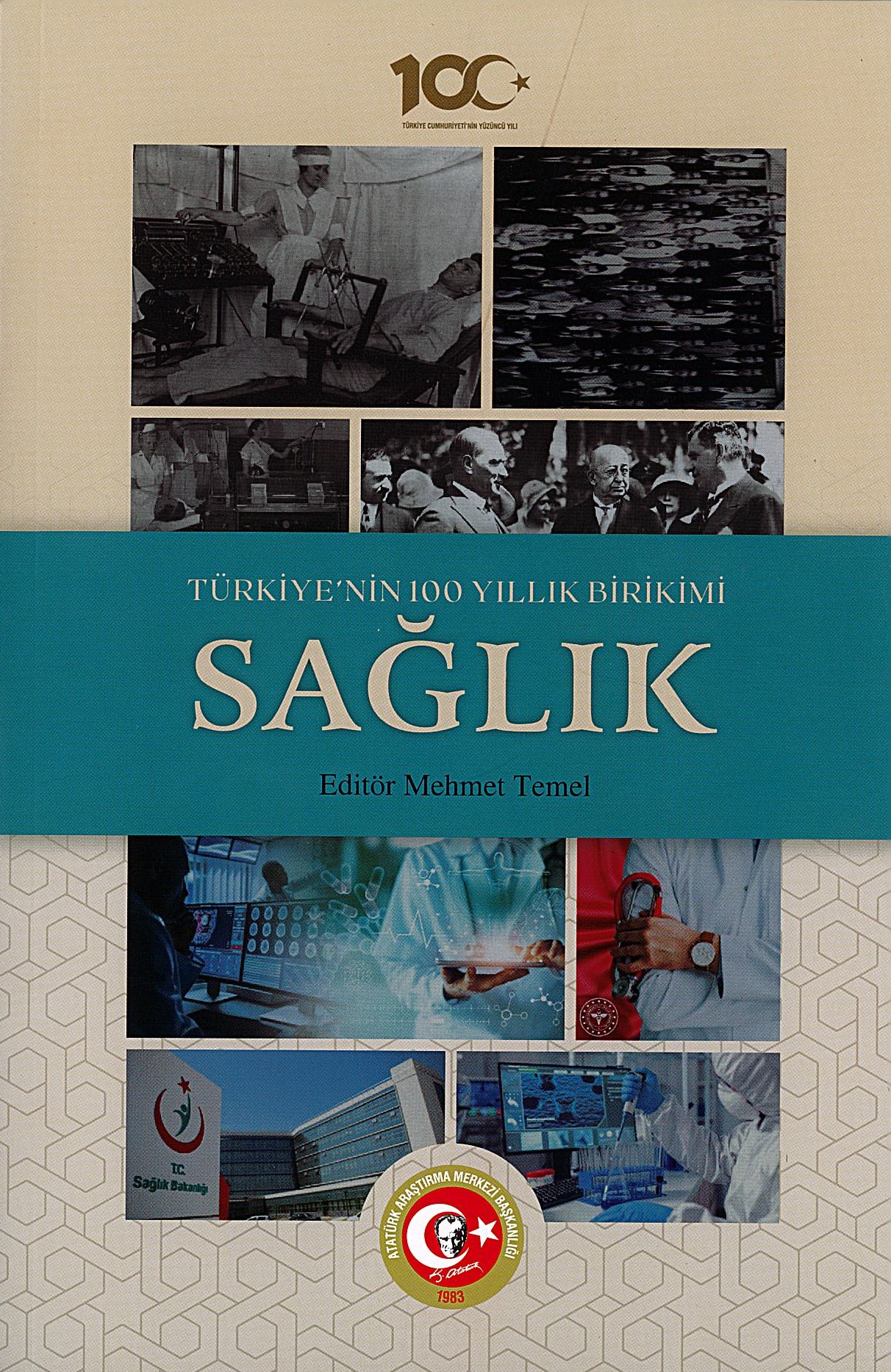 Türkiye’nin 100 Yıllık Birikimi: Sağlık