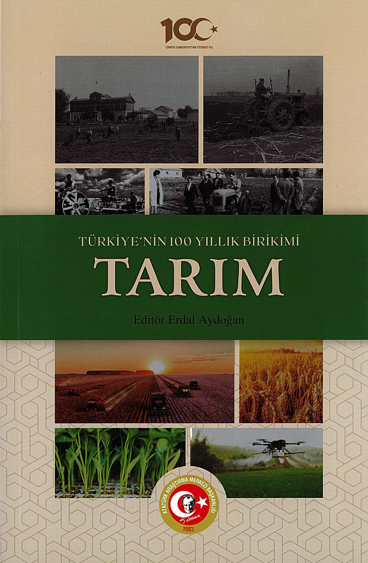 Türkiye’nin 100 Yıllık Birikimi: Tarım