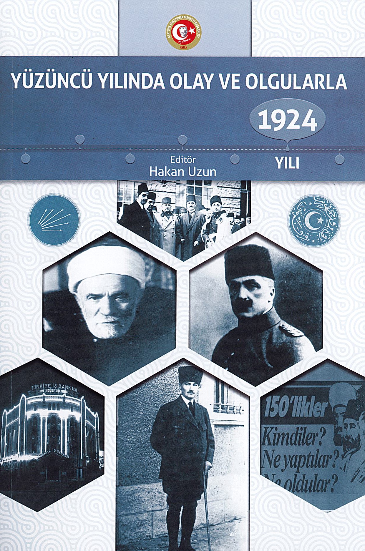 Yüzüncü Yılında Olay ve Olgularla 1924 Yılı