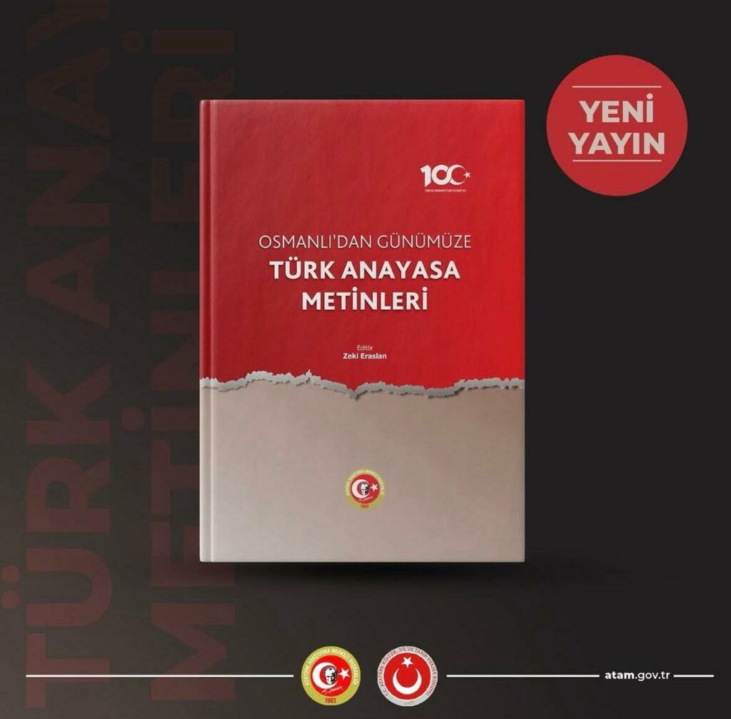 Osmanlı’dan Günümüze Türk Anayasa Metinleri kitabı yayımlarımız arasında yerini almıştır