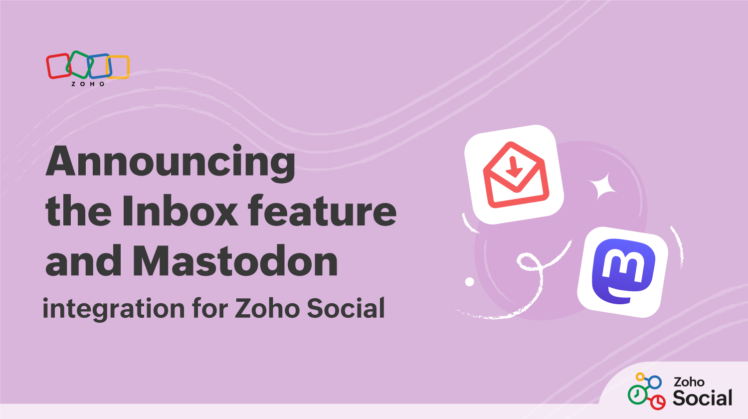 Introducing Inbox, a unified communication manager, and Mastodon integration with Zoho Social