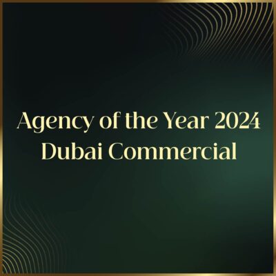 Agency of the Year 2024 - Dubai Commercial