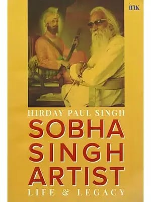 Sobha Singh Artist: Life & Legacy