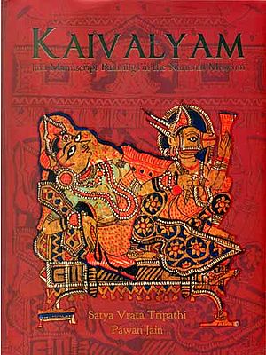 Kaivalyam- Jain Manuscript Paintings in the National Museum