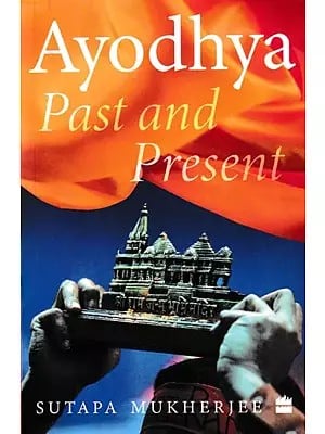 Ayodhya Past and Present