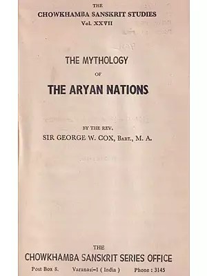 The Mythology of The Aryan Nations (An Old and Rare Book)