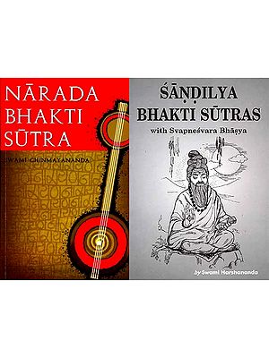 The Two Bhakti Sutras with Detailed English Commentaries (Narada and Sandilya)- Set of 2 Books