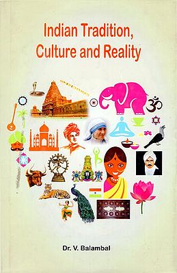 Indian Tradition, Culture and Reality