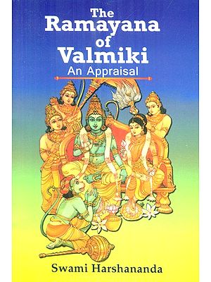 The Ramayana of Valmiki: An Appraisal