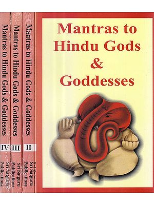 Mantras to Hindu Gods and Goddesses (Set of Four Volumes)