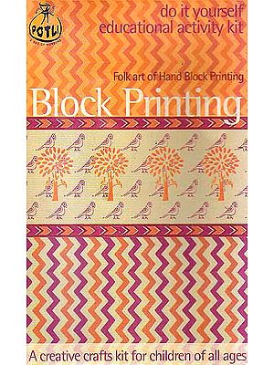 Block Printing: Folk Art of Hand Block Printing (Do it Yourself Educational Activity Kit)