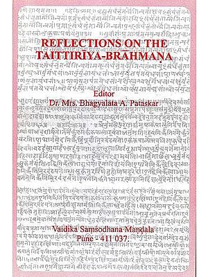 Reflections on The Taittiriya Brahmana