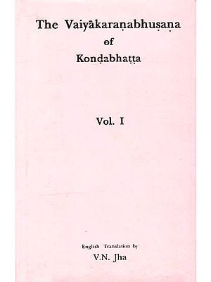 The Vaiyakaranabhusana of Kondabhatta (Volume I) (An Old and Rare Book)