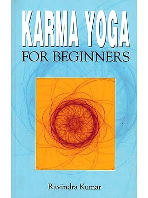 Karma Yoga For Beginners