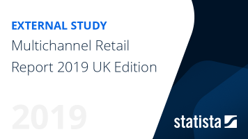 Multichannel retail report for the United Kingdom (UK) 2019