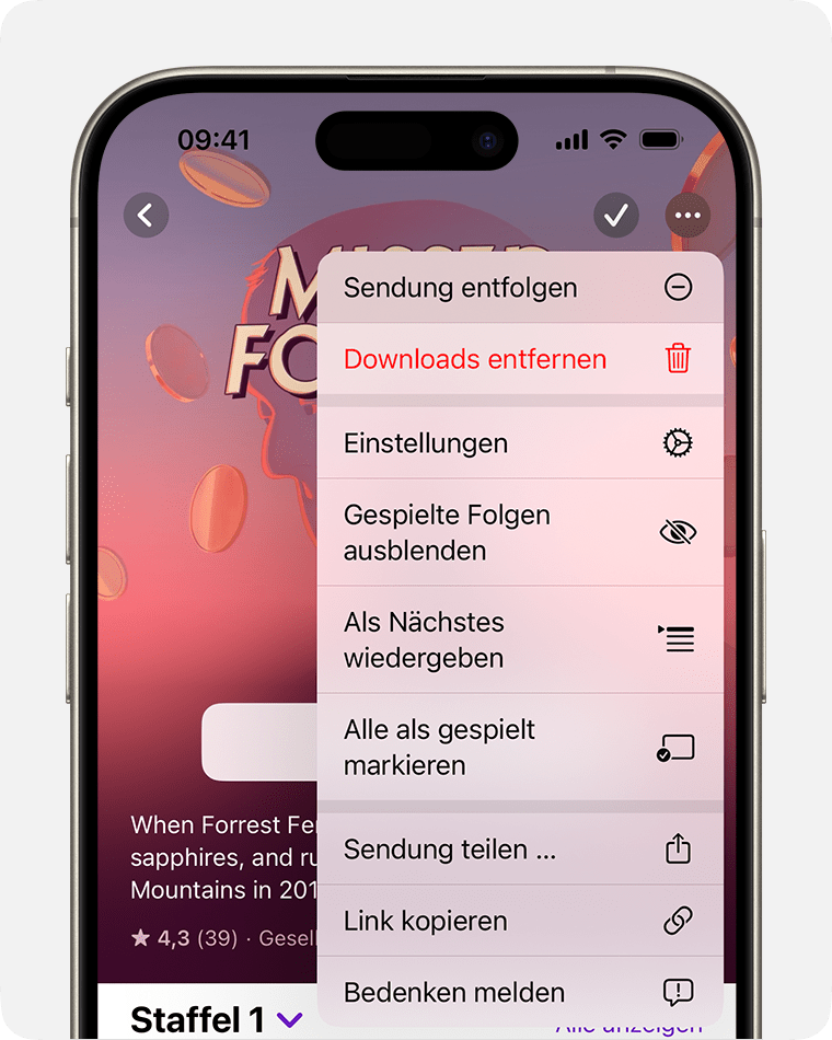 Auf einem iPhone wird das Menü „Mehr“ auf einem Podcast nach dem Tippen auf die Mehr-Taste oben rechts am Bildschirm angezeigt. Die Mehr-Taste sieht aus wie ein Kreis mit Auslassungspunkten darin. Die erste Option des Menüs „Mehr“ ist „Sendung entfolgen“.