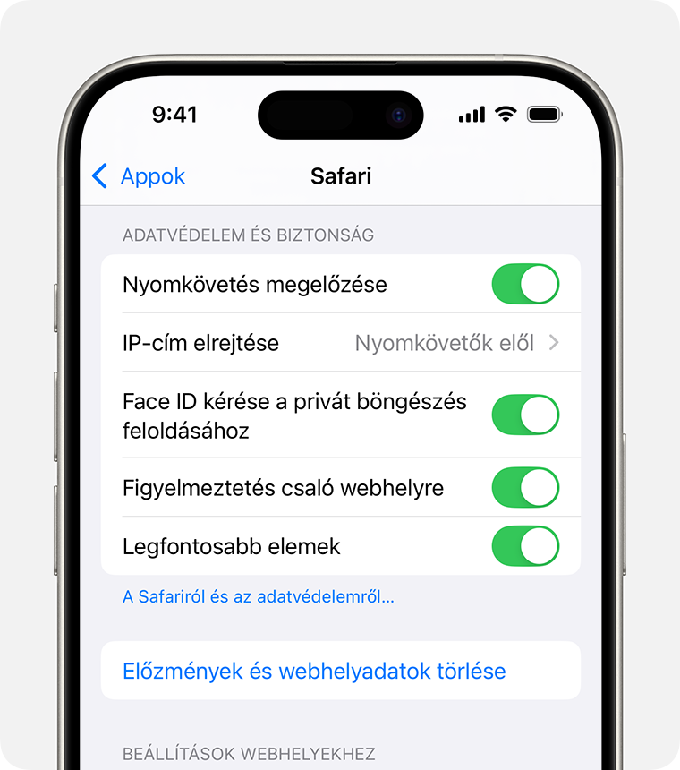 Egy iPhone, amelyen a Safari beállításai láthatók. Az Adatvédelem és biztonság szakasz alján található az Előzm. és webhelyadatok törlése gomb.