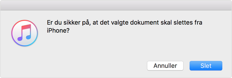 Vælg knappen Slet i iTunes for at bekræfte, at du vil slette det valgte dokument.