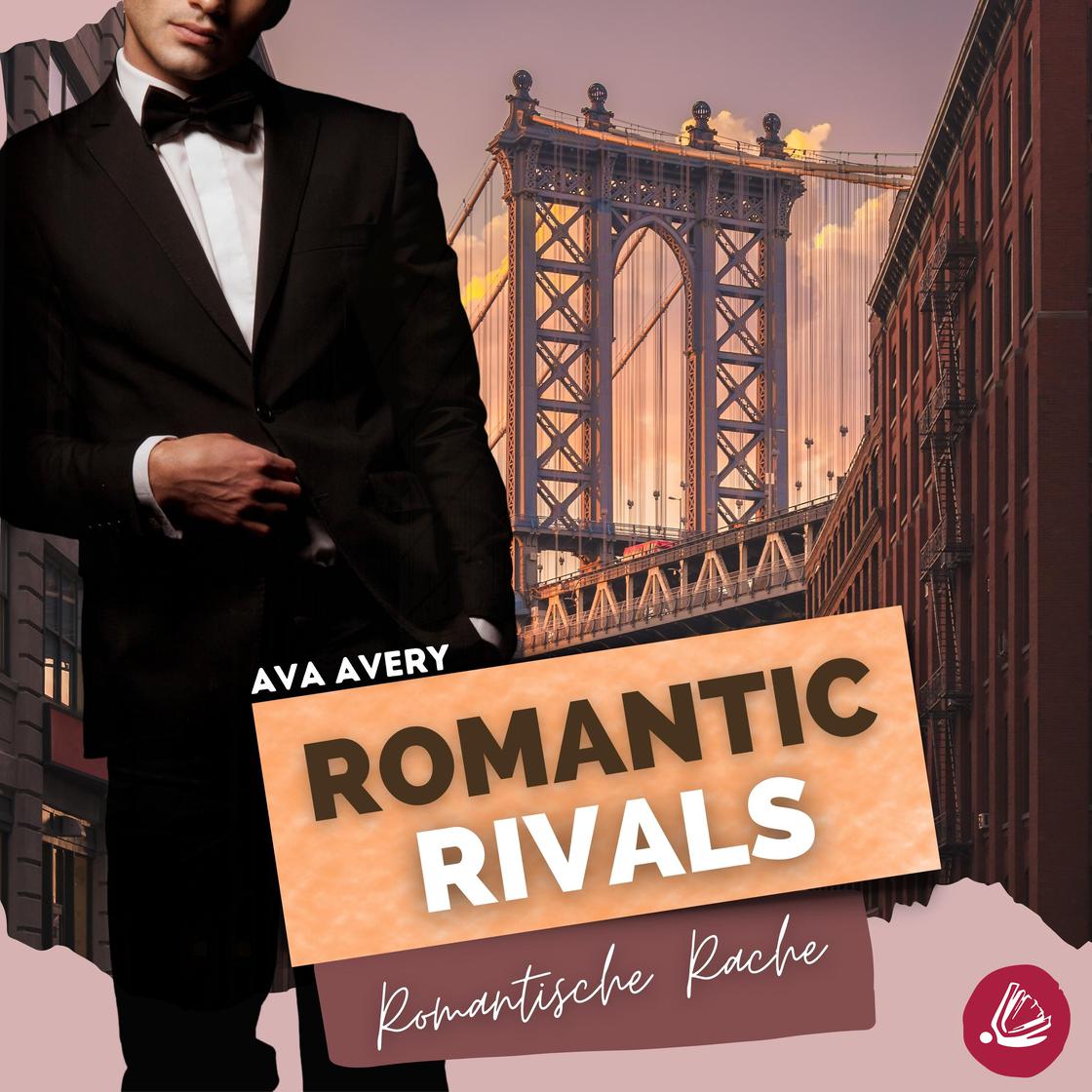 Romantic Rivals - Romantische Rache by Ava Avery