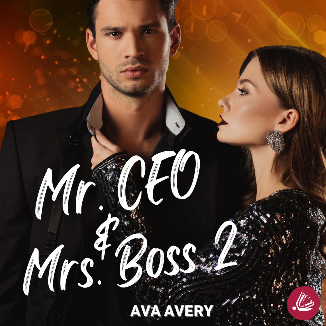 Mr. CEO & Mrs. Boss 2 by Ava Avery