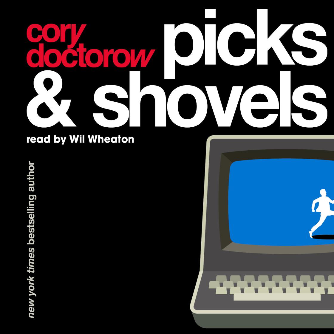 Picks and Shovels by Cory Doctorow