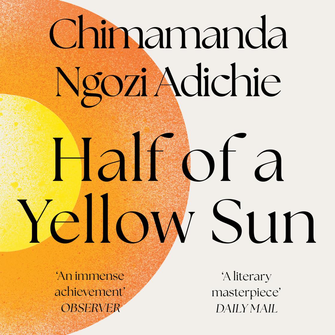 Half of a Yellow Sun by Chimamanda Ngozi Adichie