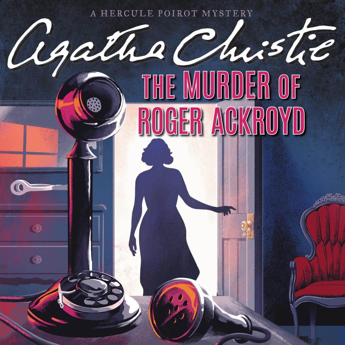 The Murder of Roger Ackroyd by Agatha Christie