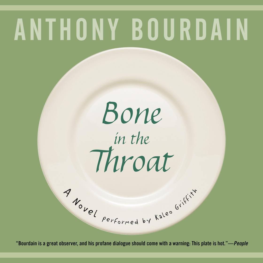 Bone in the Throat by Anthony Bourdain