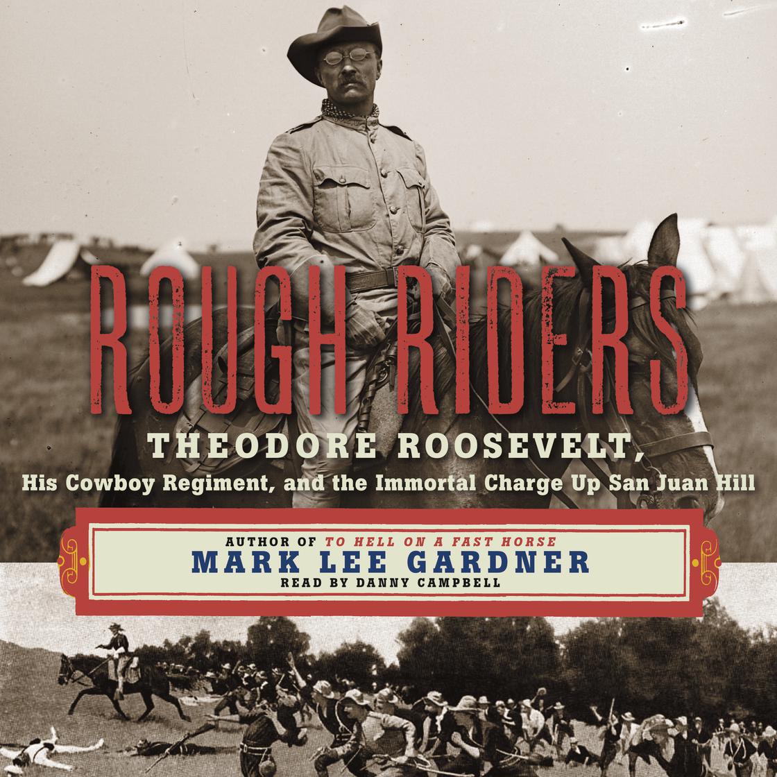 Rough Riders by Mark Lee Gardner