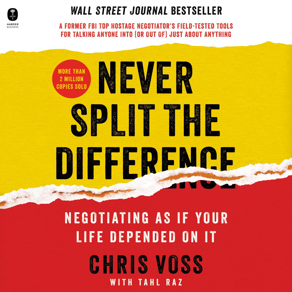 Never Split the Difference by Chris Voss & Tahl Raz